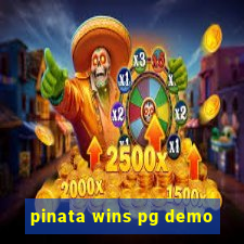 pinata wins pg demo